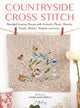 Countryside Cross Stitch: Beautiful Country House with Animals, Plants and Flowers
