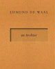 Edmund de Waal - an Archive