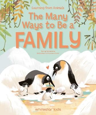 The Many Ways to Be a Family: Learning from Animals