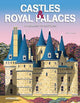 Castles & Royal Palaces: Itineraries to Discover