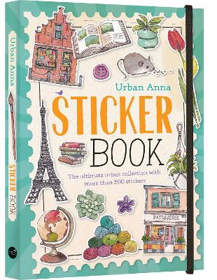 Urban Anna Sticker Book: The ultimate urban collection with more than 500 stickers