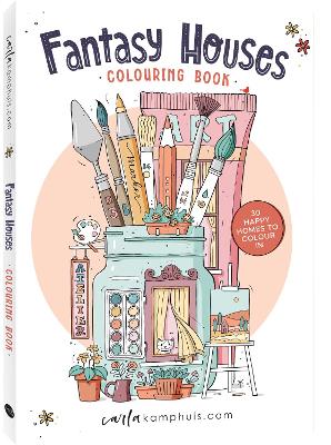 Fantasy Houses: 30 Happy homes to colour in