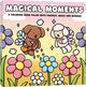 Magical Moments