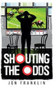 Shouting The Odds: A Horse Racing Drama of Risk and Escape