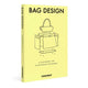 Fashionary Bag Design: A Handbook for Accessories Designers