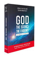 God, the Science, the Evidence