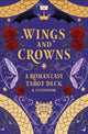 Wings and Crowns: A Romantasy Tarot Deck and Guidebook