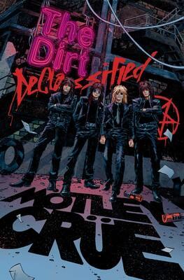 Moetley Crue: The Dirt: Declassified - Hardcover