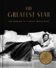 The Greatest Star: Behind the Scenes of Sunset Boulevard - THE OFFICIAL 75th ANNIVERSARY COLLECTOR'S EDITION Including the Original Shooting Script