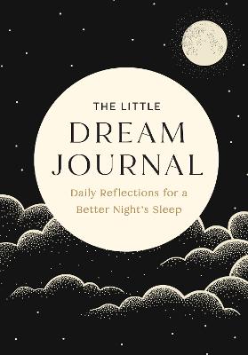 The Little Dream Journal : Daily Reflect