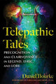 Telepathic Tales: Precognition and Clairvoyance in Legend, Lyric, and Lore