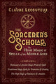 The Sorcerer's Scholar: The High Magic and Spells of the Middle Ages