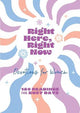 Right Here, Right Now Devotions for Women: 180 Readings for Busy Days