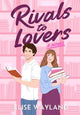 Rivals to Lovers: A Novel