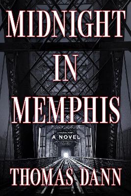 Midnight in Memphis: A Novel