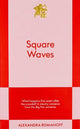 Square Waves: An 831 Stories Romance: Volume 2