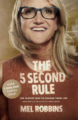 The 5 Second Rule: Transform your Life,