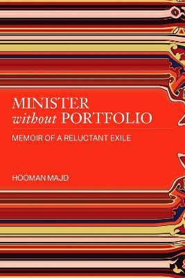Minister without Portfolio: Memoir of a Reluctant Exile