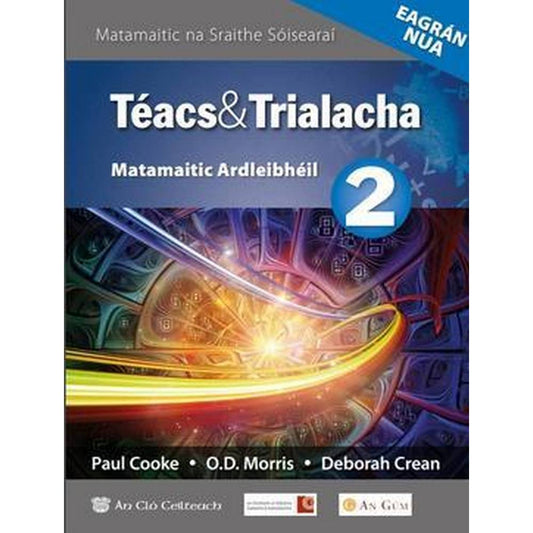 TÉACS & TRIALACHA 2 - ARDLEIBHÉAL (HIGHER LEVEL) - NEW EDITION (2020)