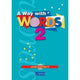 A WAY WITH WORDS 2