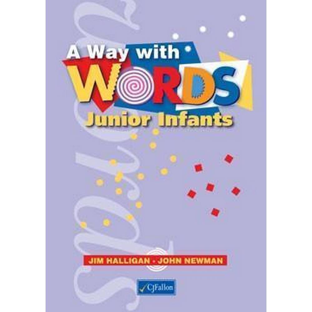 A WAY WITH WORDS - JUNIOR INFANTS