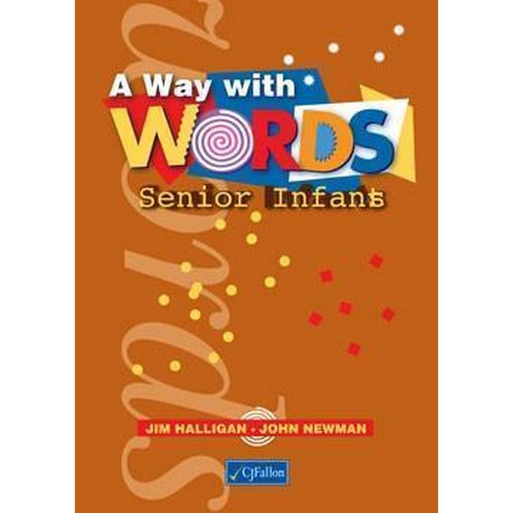 A WAY WITH WORDS - SENIOR INFANTS