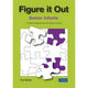 FIGURE IT OUT - SENIOR INFANTS