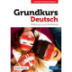 GRUNDKURS DEUTSCH
