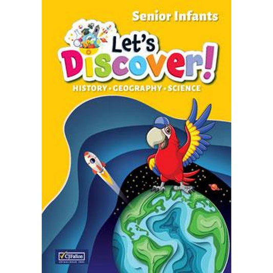 LET’S DISCOVER! - SENIOR INFANTS