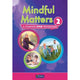 MINDFUL MATTERS 2