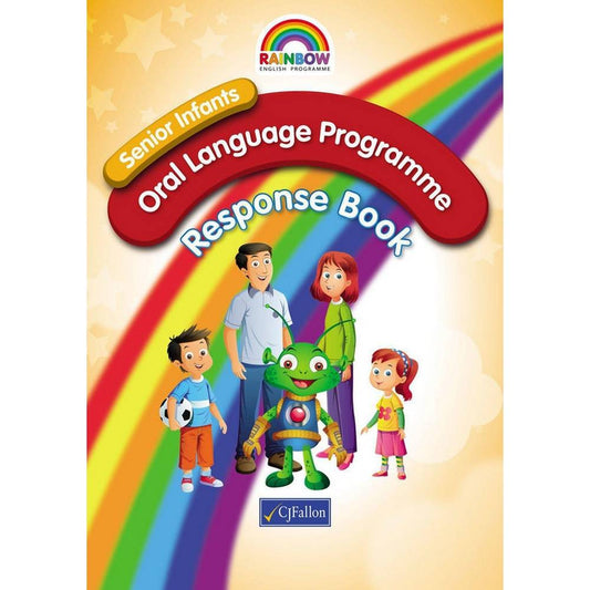 RAINBOW - ORAL LANGUAGE PROGRAMME - SENIOR INFANTS - RESPONSE BOOK