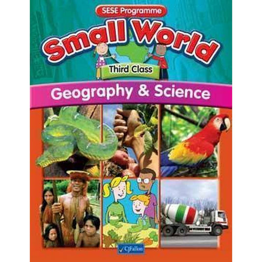 SMALL WORLD - GEOGRAPHY & SCIENCE - 3RD CLASS