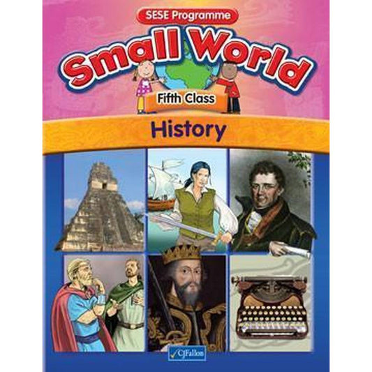SMALL WORLD - HISTORY - 5TH CLASS