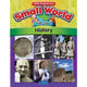 SMALL WORLD - HISTORY - 6TH CLASS