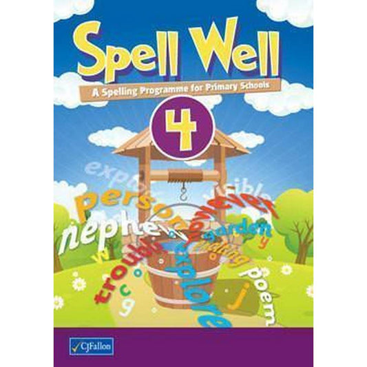 SPELL WELL 4 - 4TH CLASS
