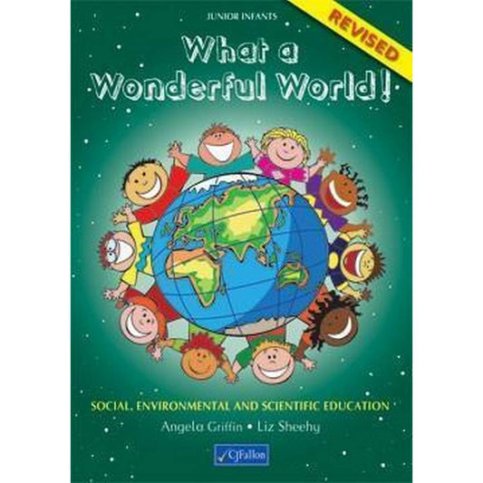 WHAT A WONDERFUL WORLD! - JUNIOR INFANTS