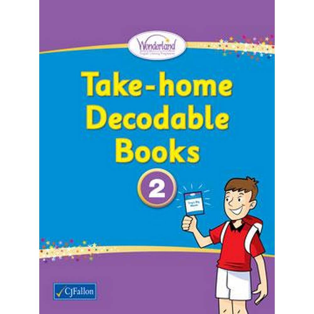 WONDERLAND - TAKE-HOME DECODABLE BOOKS 2 - SENIOR INFANTS
