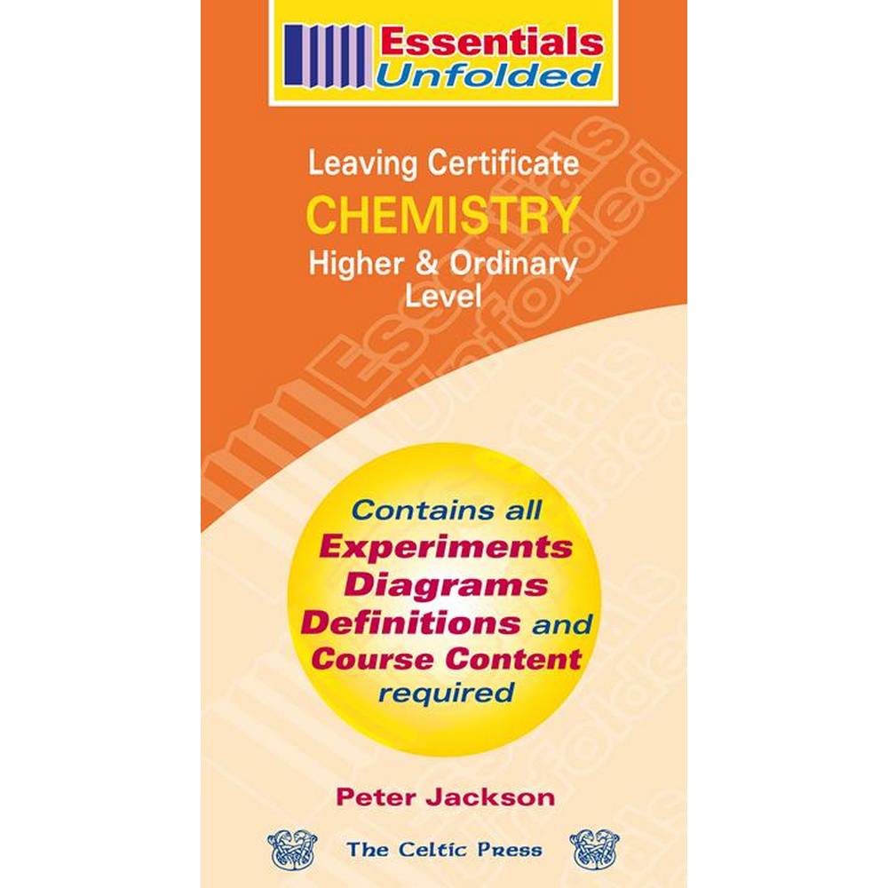 ESSENTIALS UNFOLDED - LEAVING CERT - CHEMISTRY