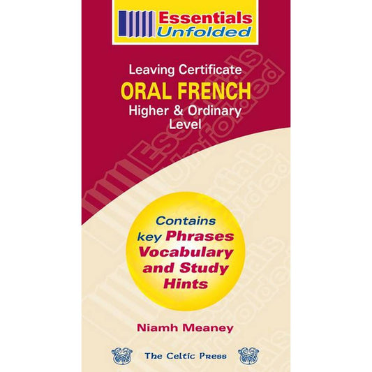 ESSENTIALS UNFOLDED - LEAVING CERT - ORAL FRENCH