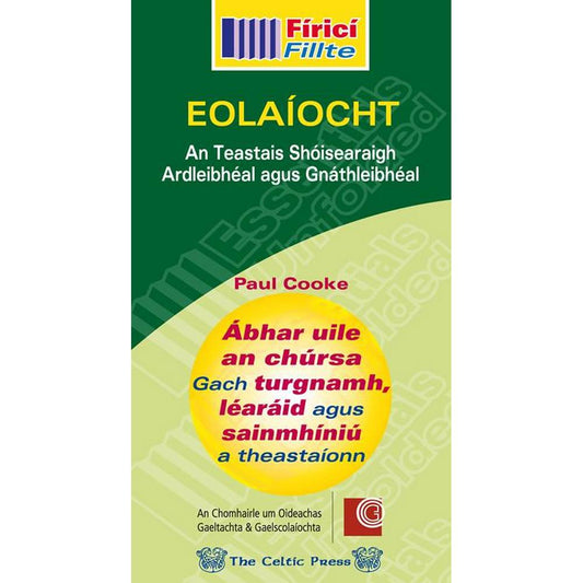 FIRICI FILLTE - EOLAIOCHT - AN TEASTAS SOISEARACH - GNATHLEIBHEAL & ARDLEIBHEAL
