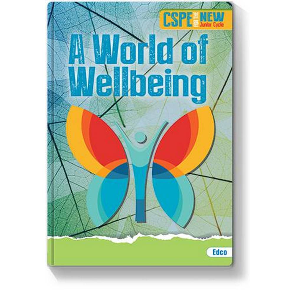 A WORLD OF WELLBEING - JUNIOR CYCLE CSPE