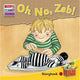BIG BOX ADVENTURES - OH NO, ZEB! - STORYBOOK 1