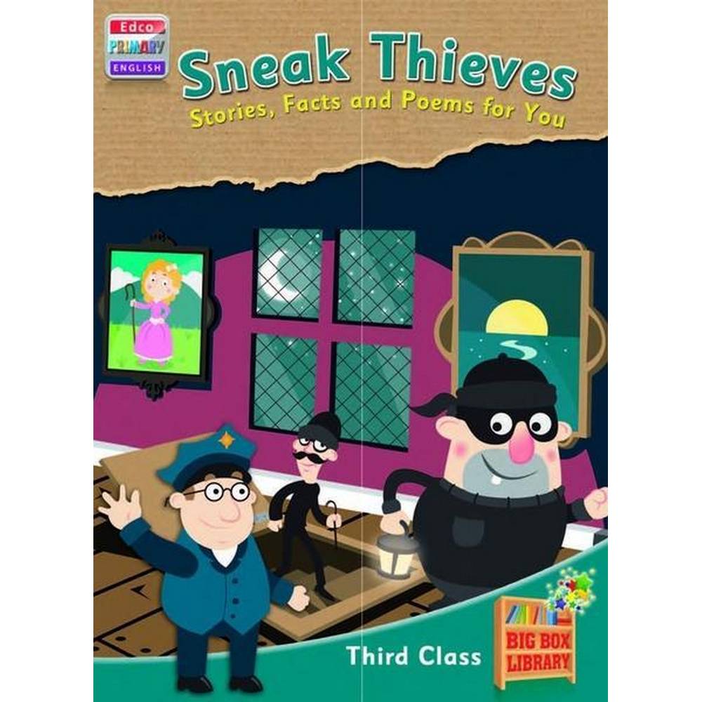 BIG BOX ADVENTURES - SNEAK THIEVES - STORIES, FACTS AND POEMS FOR YOU