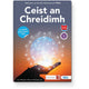 CEIST AN CHREIDIMH - REILIGIÚN SA TSRAITH SHÓISEARACH NUA