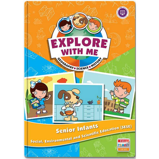 EXPLORE WITH ME - SENIOR INFANTS