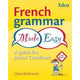 FRENCH GRAMMAR MADE EASY