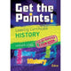 GET THE POINTS: HISTORY - LEAVING CERT - HIGHER LEVEL