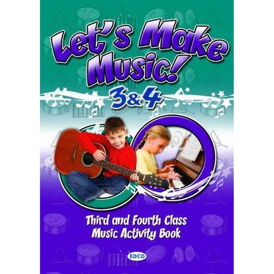LET'S MAKE MUSIC! 3 & 4