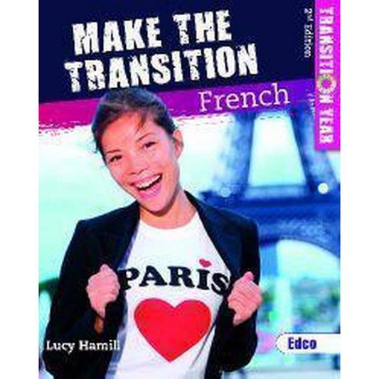 MAKE THE TRANSITION - FRENCH, 2ND EDITION