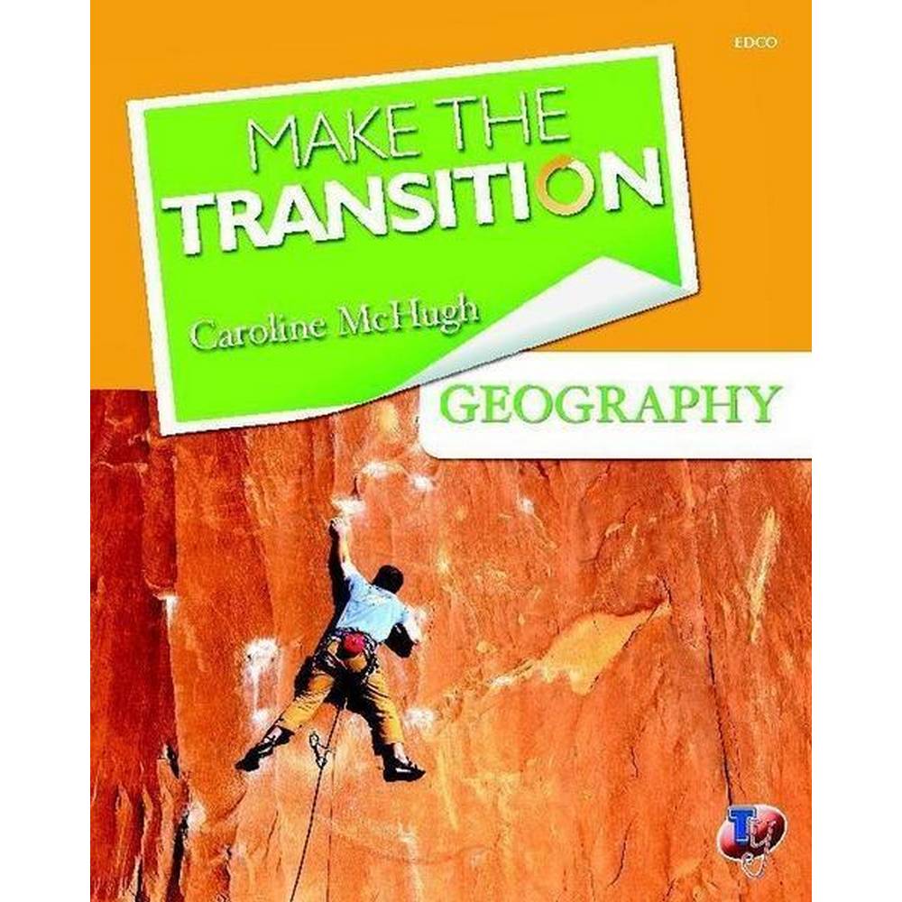 MAKE THE TRANSITION - GEOGRAPHY